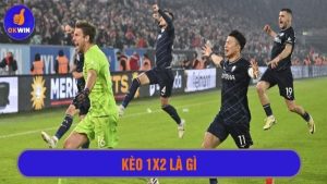 Kèo 1x2 là gì