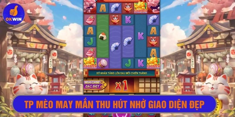 TP mèo may mắn với giao diện dễ thương khó cưỡng 