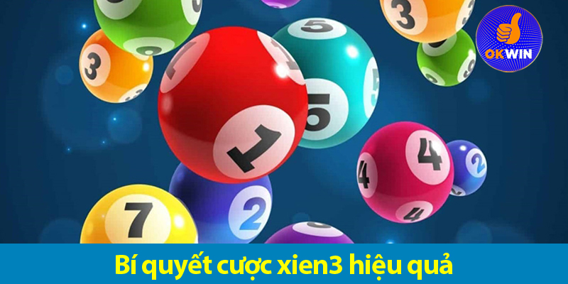 Khám phá cách chơi và bí quyết cược lô xiên 3 bất bại cho lô thủ học hỏi