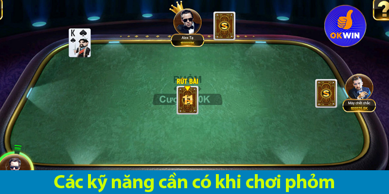 Bài Phỏm: Khám phá cách chơi và các kỹ năng cần có để chơi luôn thắng